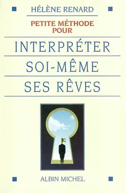 Petite méthode pour interpréter soi-même ses rêves | Hélène Renard, Nicola Otto
