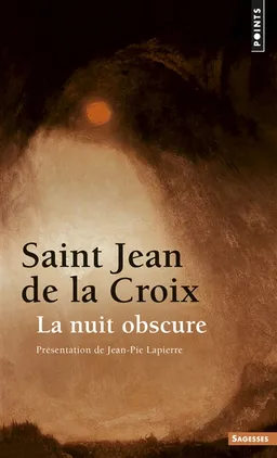 La nuit obscure | Jean de la Croix, Jean-Pie Lapierre