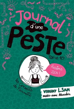 Journal d'une peste. Vol. 10. Restons zen ! | Virginy L. Sam, Marie-Anne Abesdris
