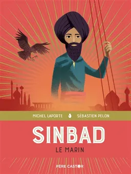 Sinbad le marin | Michel Laporte, Sébastien Pelon