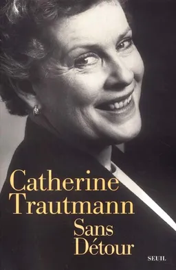 Sans détour | Catherine Trautmann