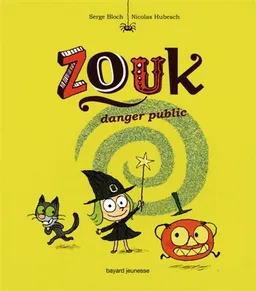 Zouk. Vol. 2. Danger public | Serge Bloch, Nicolas Hubesch