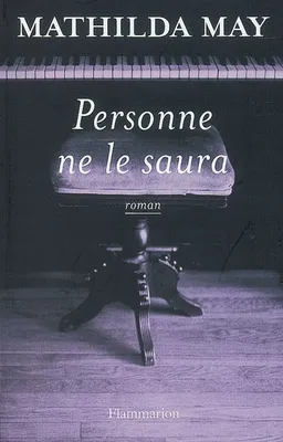 Personne ne le saura | Mathilda May