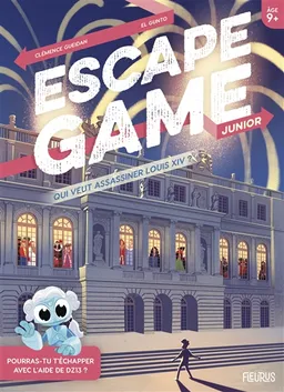 Qui veut assassiner Louis XIV ? : escape game junior | Clémence Gueidan, El Gunto