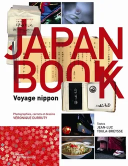 Japan book : voyage nippon | Jean-Luc Toula-Breysse, Véronique Durruty
