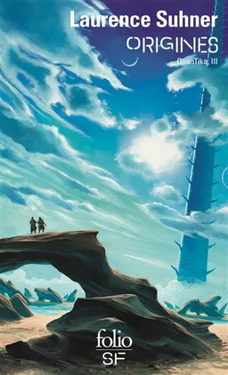 QuanTika. Vol. 3. Origines | Laurence Suhner, Christopher Priest