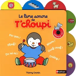 Le livre sonore de T'choupi | Thierry Courtin