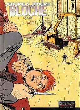 Jérôme K. Jérôme Bloche. Vol. 13. Le pacte | Dodier