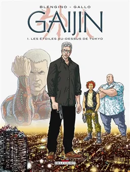 Gaijin. Vol. 1. Les étoiles au-dessus de Tokyo | Luca Blengino, Luca Erbetta, Pier Nicola Gallo
