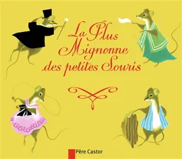 La plus mignonne des petites souris | Etienne Morel