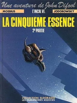 Une aventure de John Difool : l'Incal. Vol. 6. La cinquième essence. Vol. 2. La planète Difool | Alexandro Jodorowsky, Moebius