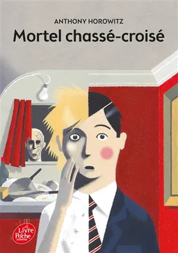 Mortel chassé-croisé | Anthony Horowitz