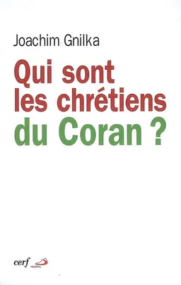 Qui sont les chrétiens du Coran ? | Joachim Gnilka