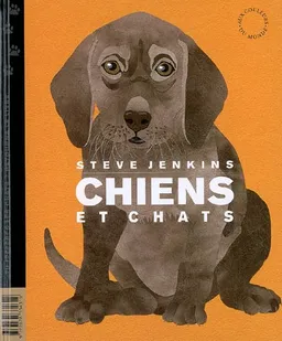 Chiens et chats | Steve Jenkins
