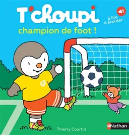 T'choupi champion de foot ! | Thierry Courtin