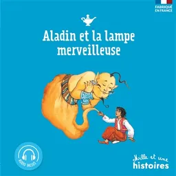 Aladin et la lampe merveilleuse | Marie Aubinais, Capucine Mazille