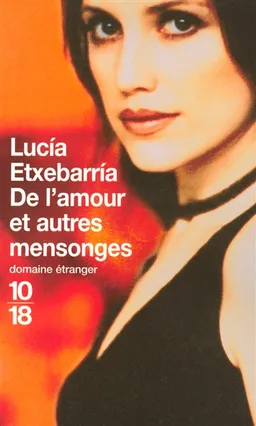 De l'amour et autres mensonges | Lucía Etxebarria