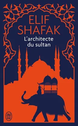 L'architecte du sultan | Elif Shafak