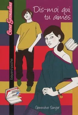 Dis-moi qui tu aimes | Geneviève Senger