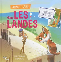 Haribo et Salsifi dans les Landes | Frédéric Brrémaud, Paola Antista