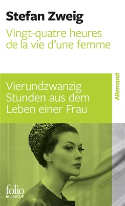 Vingt-quatre heures de la vie d'une femme. Vierundzwanzig Stunden aus dem Leben einer Frau | Stefan Zweig, Jean-Pierre Lefebvre