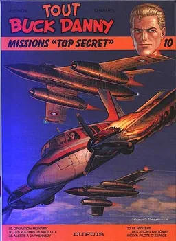 Tout Buck Danny. Vol. 10. Missions top secret | Jean-Michel Charlier, Victor Hubinon