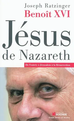 Jésus de Nazareth. Vol. 2. De l'entrée à Jérusalem à la résurrection | Benoît 16