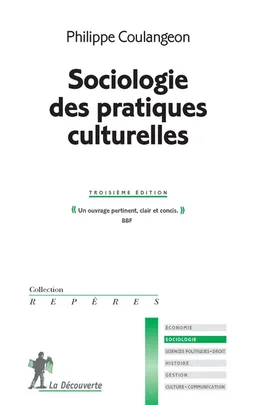 Sociologie des pratiques culturelles | Philippe Coulangeon