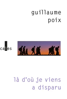 Là d'où je viens a disparu | Guillaume Poix