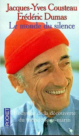 Journal de voyage du commandant Cousteau. Vol. 1. Le monde du silence | Jacques-Yves Cousteau, Frédéric Dumas