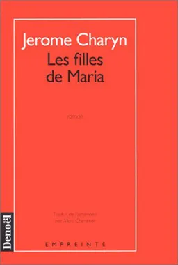 Les filles de Maria | Jerome Charyn