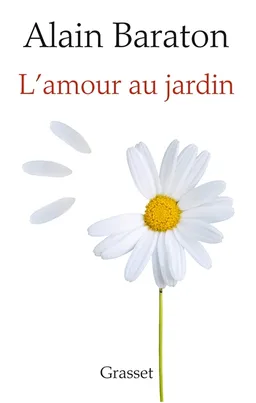 L'amour au jardin | Alain Baraton, Laure de Chantal