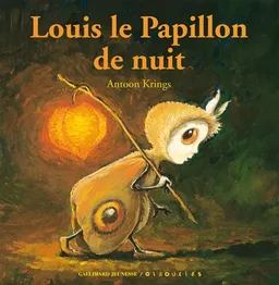 Louis le papillon de nuit | Antoon Krings