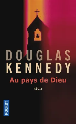 Au pays de Dieu | Douglas Kennedy