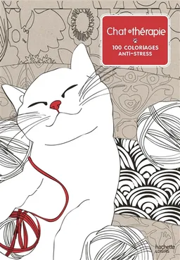 Chat thérapie : 100 coloriages anti-stress | 