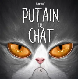 Putain de chat. Vol. 7 | Stéphane Lapuss'