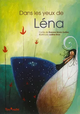 Dans les yeux de Léna | Roxane Marie Galliez, Justine Brax