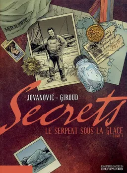Le serpent sous la glace. Vol. 1 | Frank Giroud, Milan Jovanovic