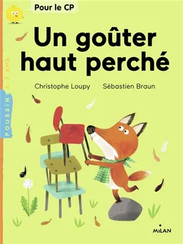Un goûter haut perché | Christophe Loupy, Sébastien Braun