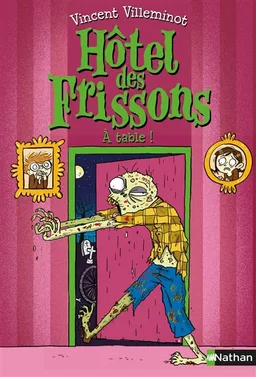 Hôtel des frissons. Vol. 6. A table ! | Vincent Villeminot, Joëlle Dreidemy