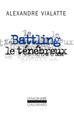 Battling le ténébreux | Alexandre Vialatte