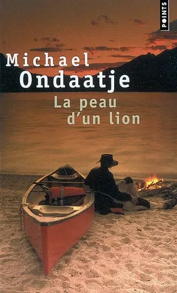 La peau d'un lion | Michael Ondaatje
