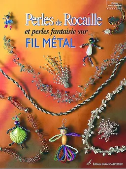 Perles de rocaille sur fil métal | Denise Hoerner