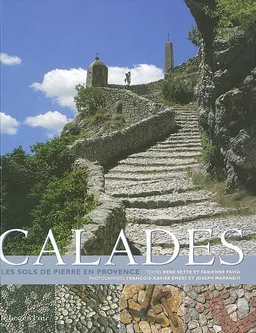 Calades : les sols de pierre en Provence | René Sette, Fabienne Pavia, François-Xavier Émery, Joseph Marando, Anne-Catherine Fenzy