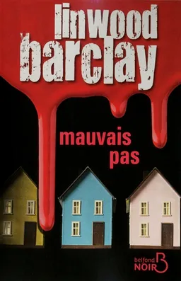 Mauvais pas | Linwood Barclay