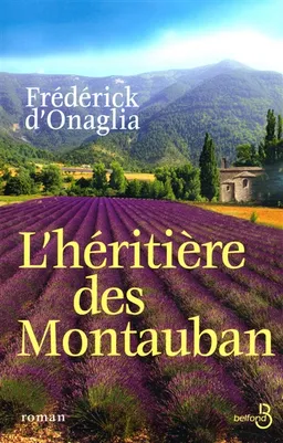 L'héritière des Montauban | Frédérick d' Onaglia