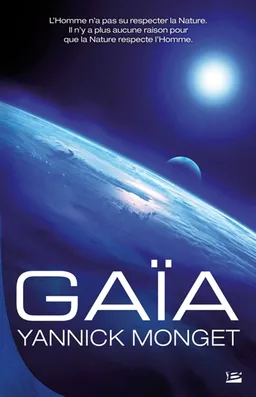Gaïa | Yannick Monget