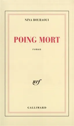 Poing mort | Nina Bouraoui
