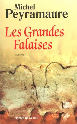 Les Grandes Falaises | Michel Peyramaure