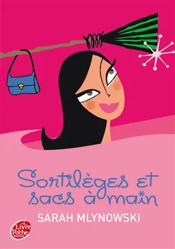 Rachel W.. Vol. 1. Sortilèges et sacs à main | Sarah Mlynowski
